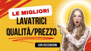 Migliori lavatrici per rapporto qualità prezzo