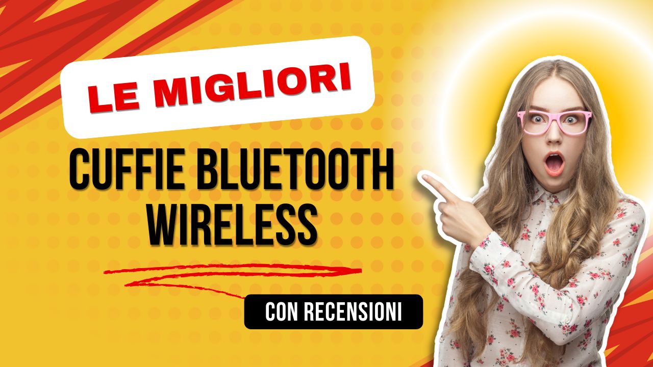 migliori cuffie bluetooth